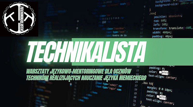 Projekt TECHNIKALISTA- połączenie kształcenia zawodowego z nauką języka niemieckiego